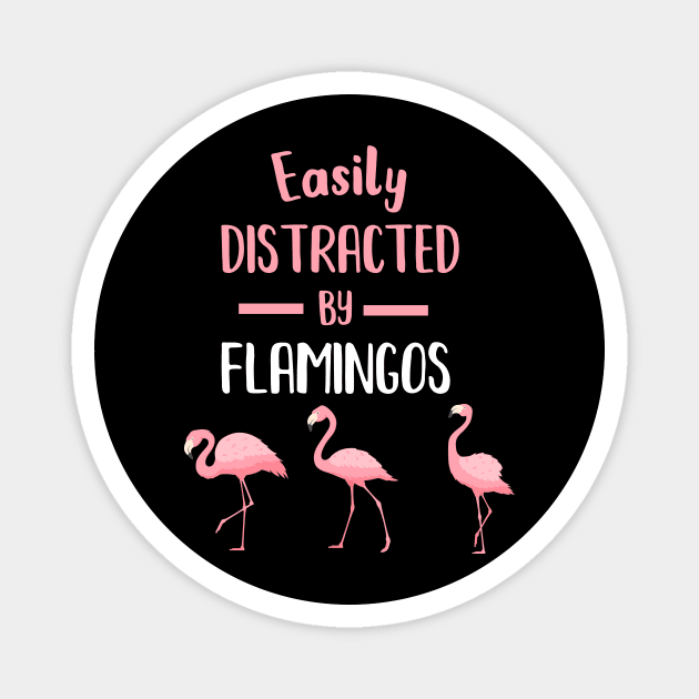Easily Distracted by Flamingos Magnet by logiamerch